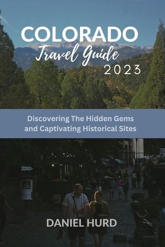 Colorado Travel Guide 2023