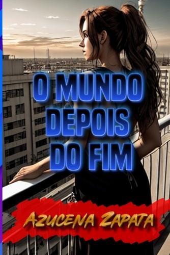 O mundo depois do fim