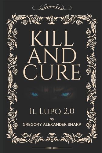 Kill and Cure