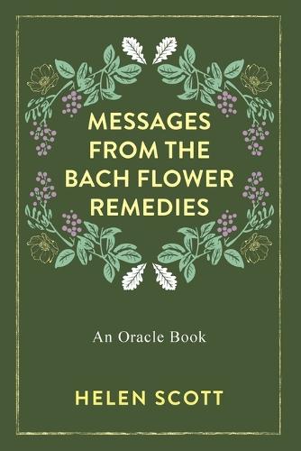Messages From the Bach Flower Remedies