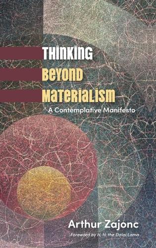 Thinking Beyond Materialism