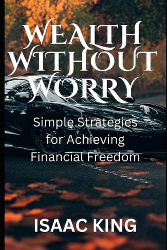 Wealth Without Worry