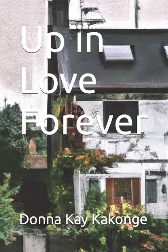 Up in Love Forever