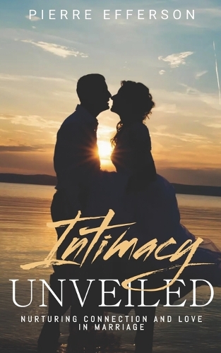 Intimacy Unveiled