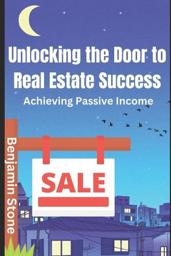 Unlocking the Door to Real Estate Success