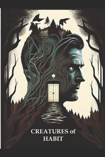Creatures of Habit