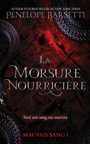 La morsure nourricière