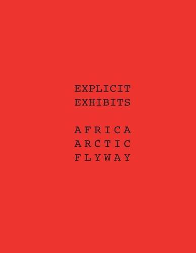 Explicit Exhibits Africa Arctic Flway