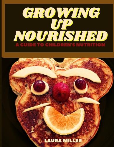 Growing Up Nurished