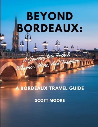 Beyond Bordeaux