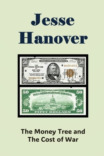 The Money Tree and The Cost of War