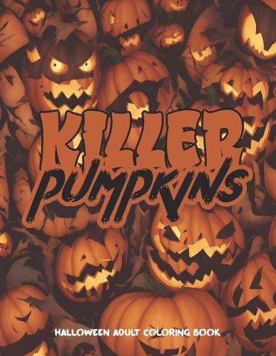 Killer Pumpkins