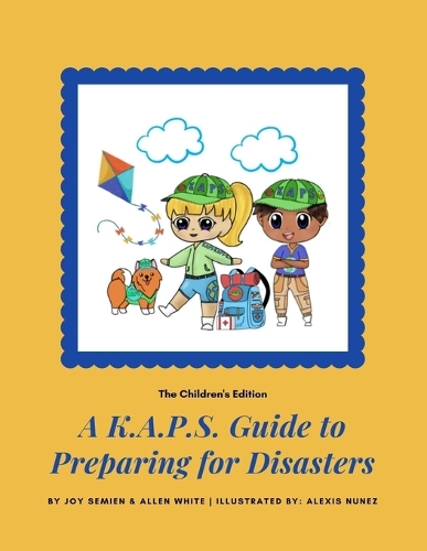 A K.A.P.S. Guide to Preparing for Disasters