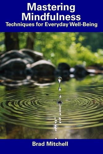 Mastering Mindfulness