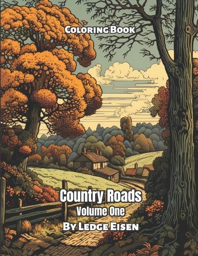 Country Roads Volume One Coloring Book