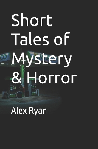 Short Tales of Mystery and Horror