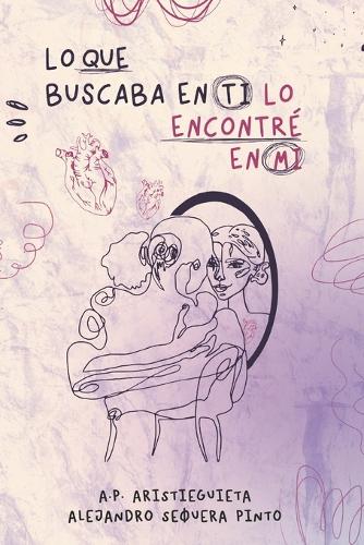 Lo que buscaba en ti, lo encontré en mí