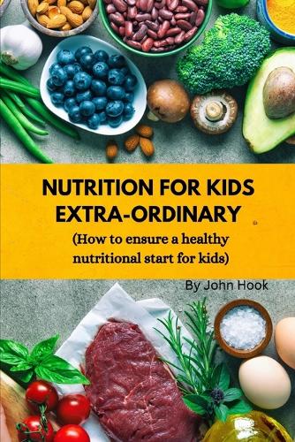 Nutrition for Kids Extra -Ordinary