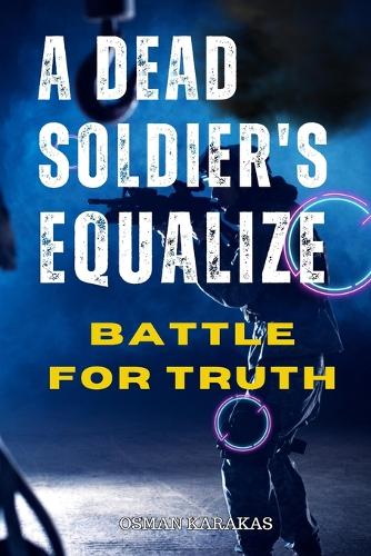 A Dead Soldier's Equalize