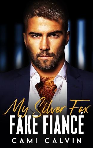 My Silver Fox Fake Fiancé