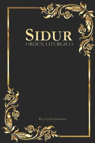 Sidur, orden litúrgico. Way Up