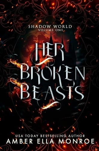 Her Broken Beasts Complete Trilogy