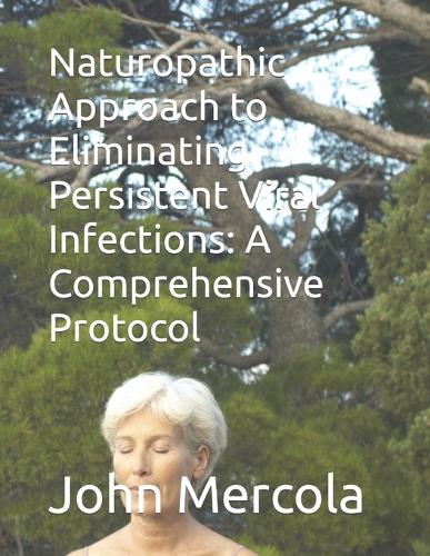 Naturopathic Approach to Eliminating Persistent Viral Infections