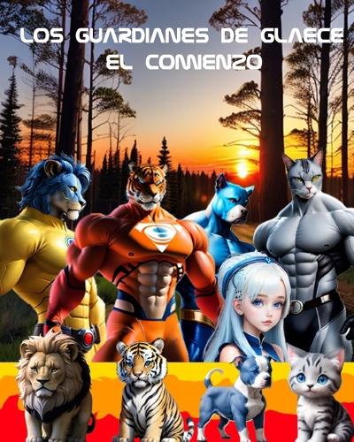 Los Guardianes de Glaece