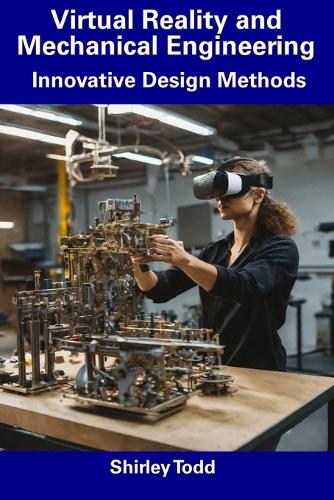 Virtual Reality and Mechanical Engineering