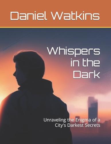 Whispers in the Dark