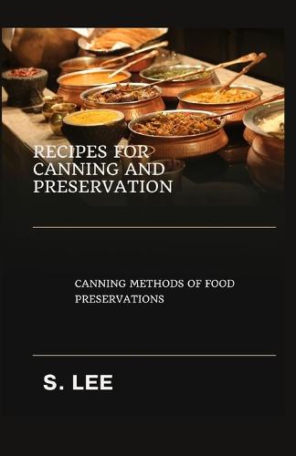 Recipes for Canning and Preservation