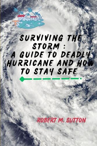Surviving the Storm
