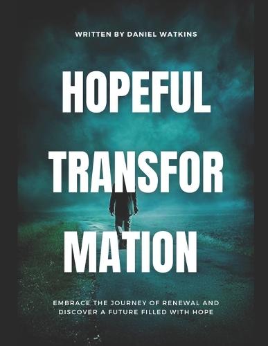 Hopeful transformation