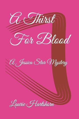 A Thirst for Blood