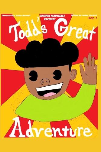 Todd's Great Adventure