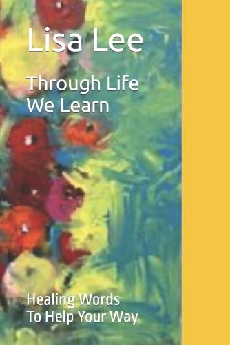 Through Life We Learn