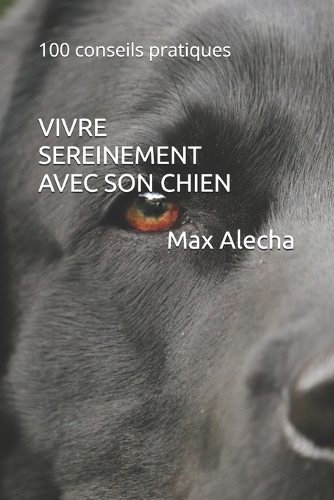 Vivre sereinement avec son chien