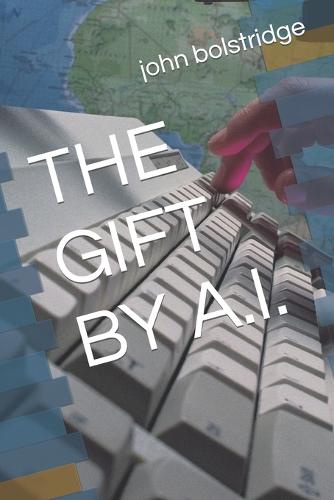 The Gift by A.I.