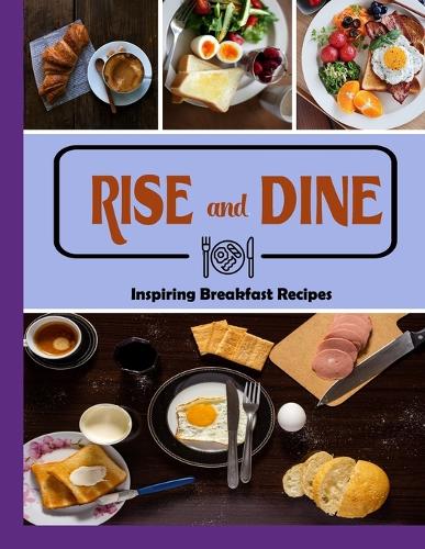Rise and Dine