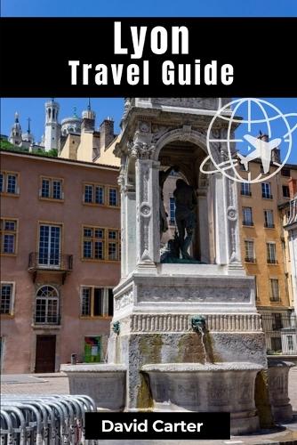 Lyon Travel Guide