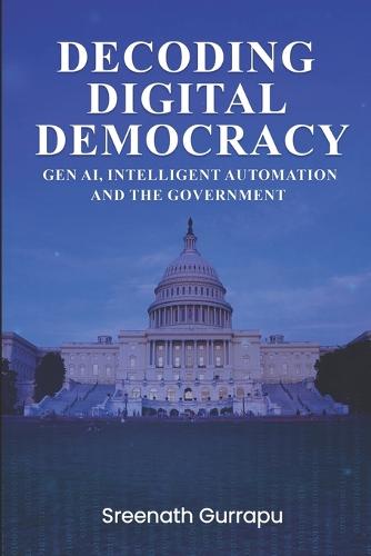 Decoding Digital Democracy