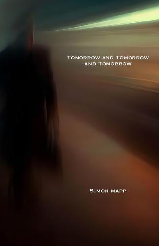 Tomorrow and Tomorrow and Tomorrow