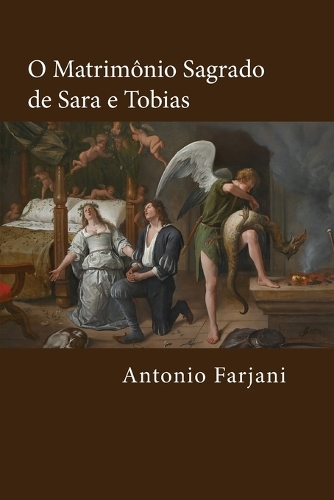 O Matrimônio Sagrado de Sara e Tobias