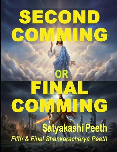 Second Comming or Final Comming
