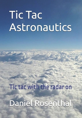 Tic Tac Astronautics
