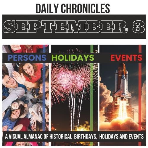 Daily Chronicles 3 September