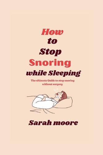 How to stop snoring while sleeping