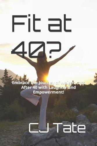 Fit at 40?