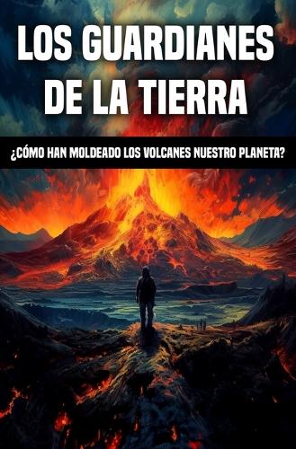 Los Guardianes de la Tierra