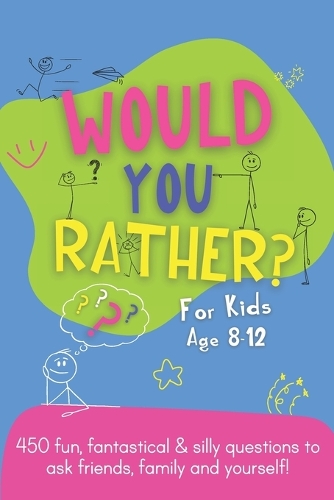 Would You Rather?